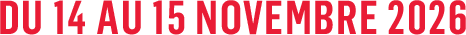 Du 14 au 15 Novembre 2026